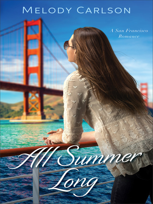Title details for All Summer Long by Melody Carlson - Available